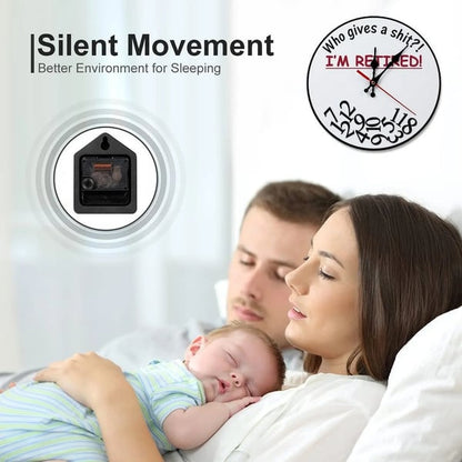 Funny Sarcastic Retirement Wall Clock "Who gives a shit?! I'M RETIRED!"